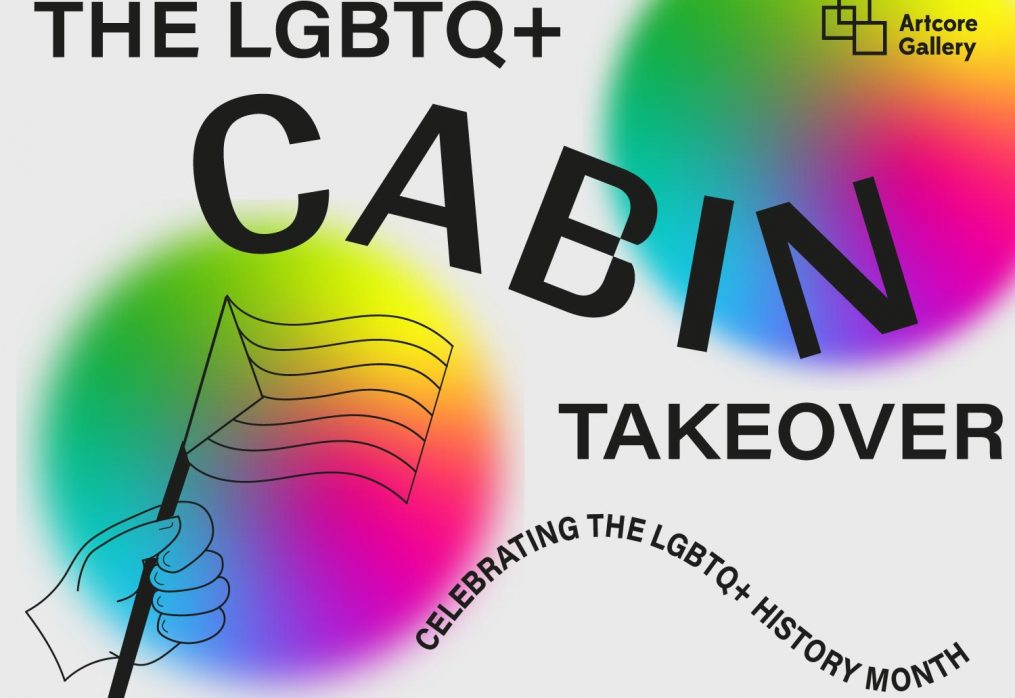 LGBT+ History Month – Cabin ‘take over’